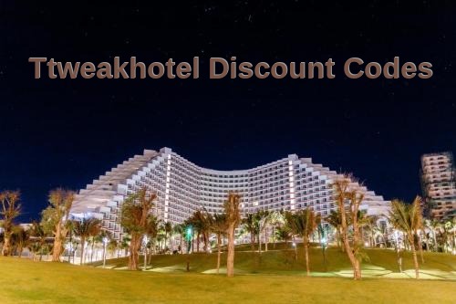 Ttweakhotel Discount Codes