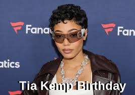 Tia Kemp Birthday